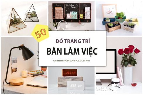 Gợi ý 50+ món đồ trang trí bàn làm việc tuyệt đẹp
